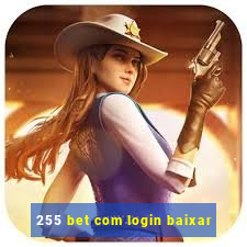 255 bet com login baixar